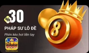 khuyến mãi hấp dẫn tại 52WIN